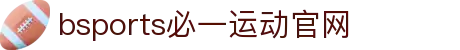 必一·运动(B-Sports)官方网站